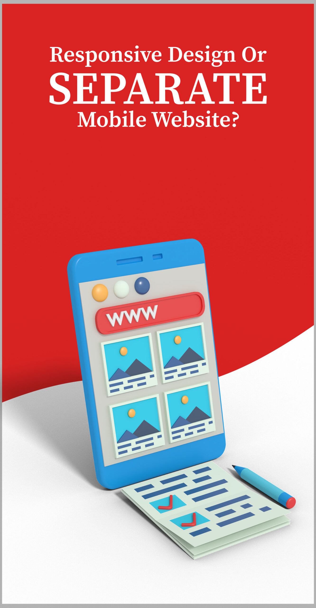 Responsive Design Or Separate Mobile Website